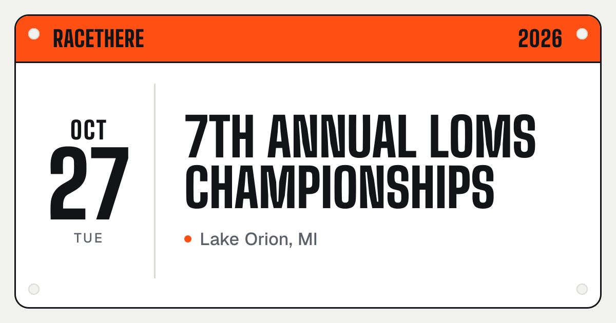 7th Annual LOMS Championships | RaceThere